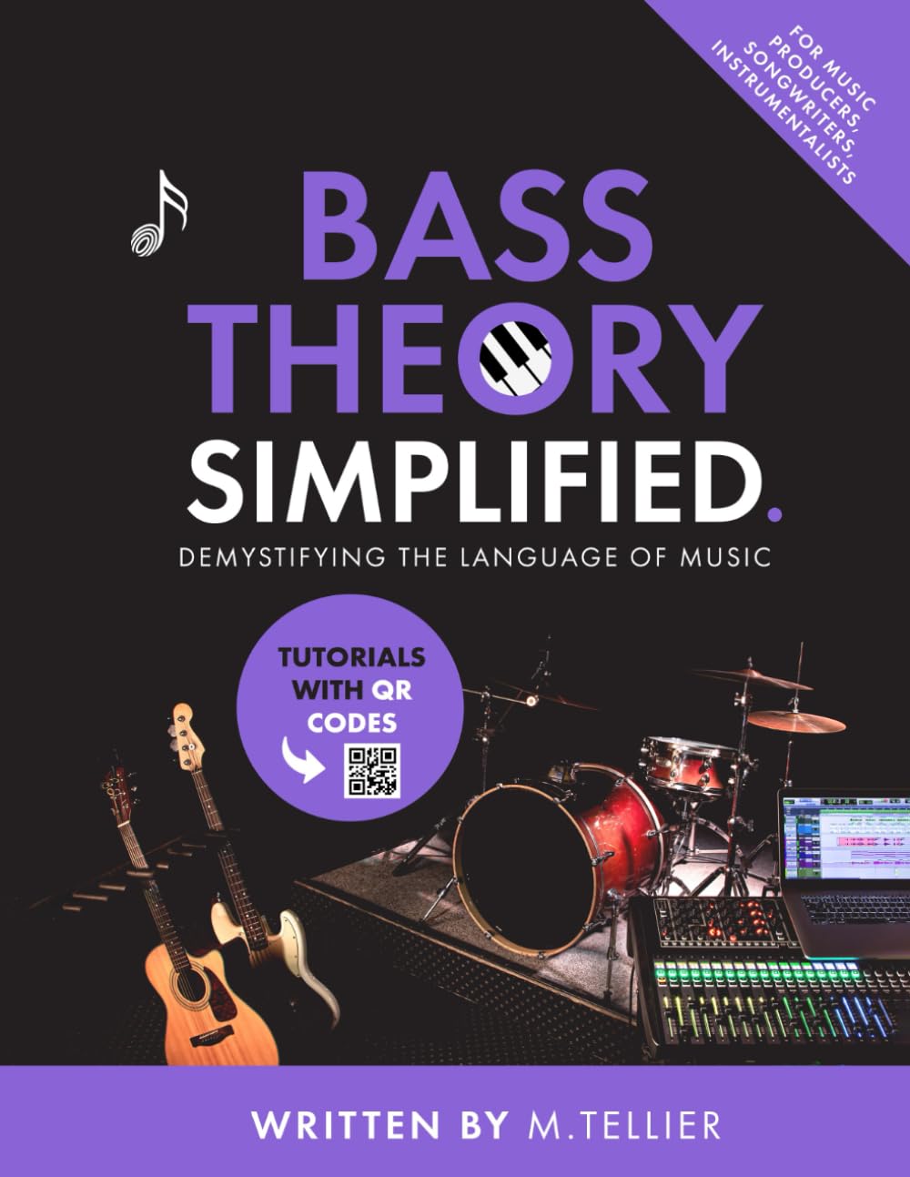Bass Theory Simplified: Demystifying The Language Of Music Guide