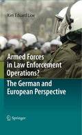 Armed Forces in Law Enforcement Operations? - German and European