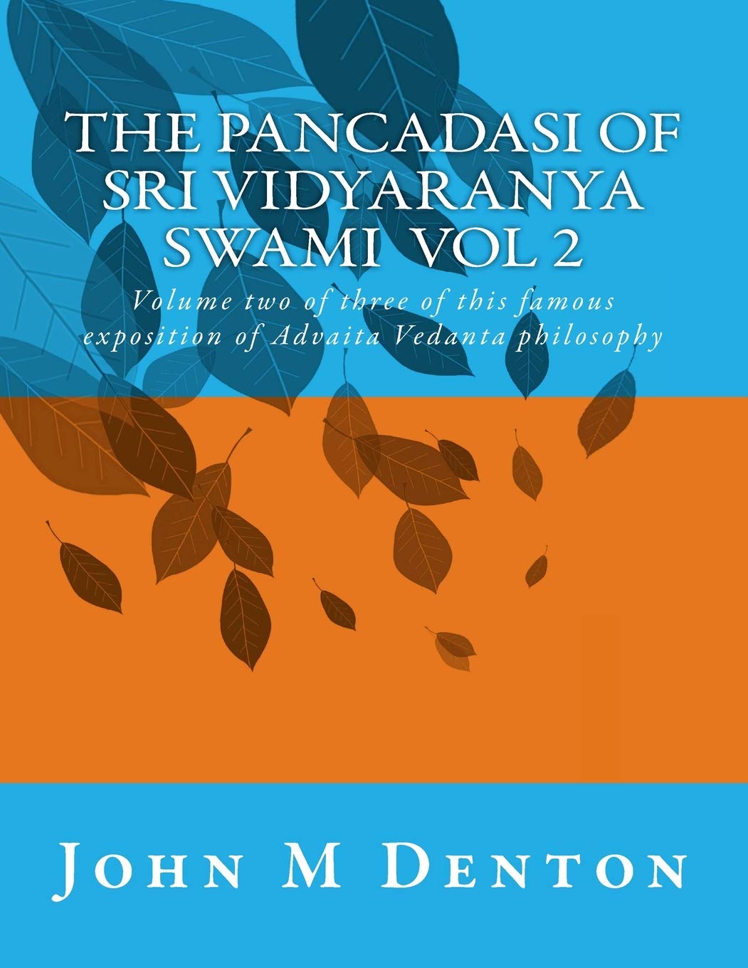 The Pancadasi of Sri Vidyaranya Swami Volume 2: A Deep Dive
