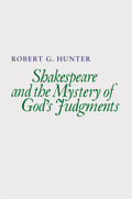 Shakespeare and the Mystery of God's Judgments: A Deep Dive