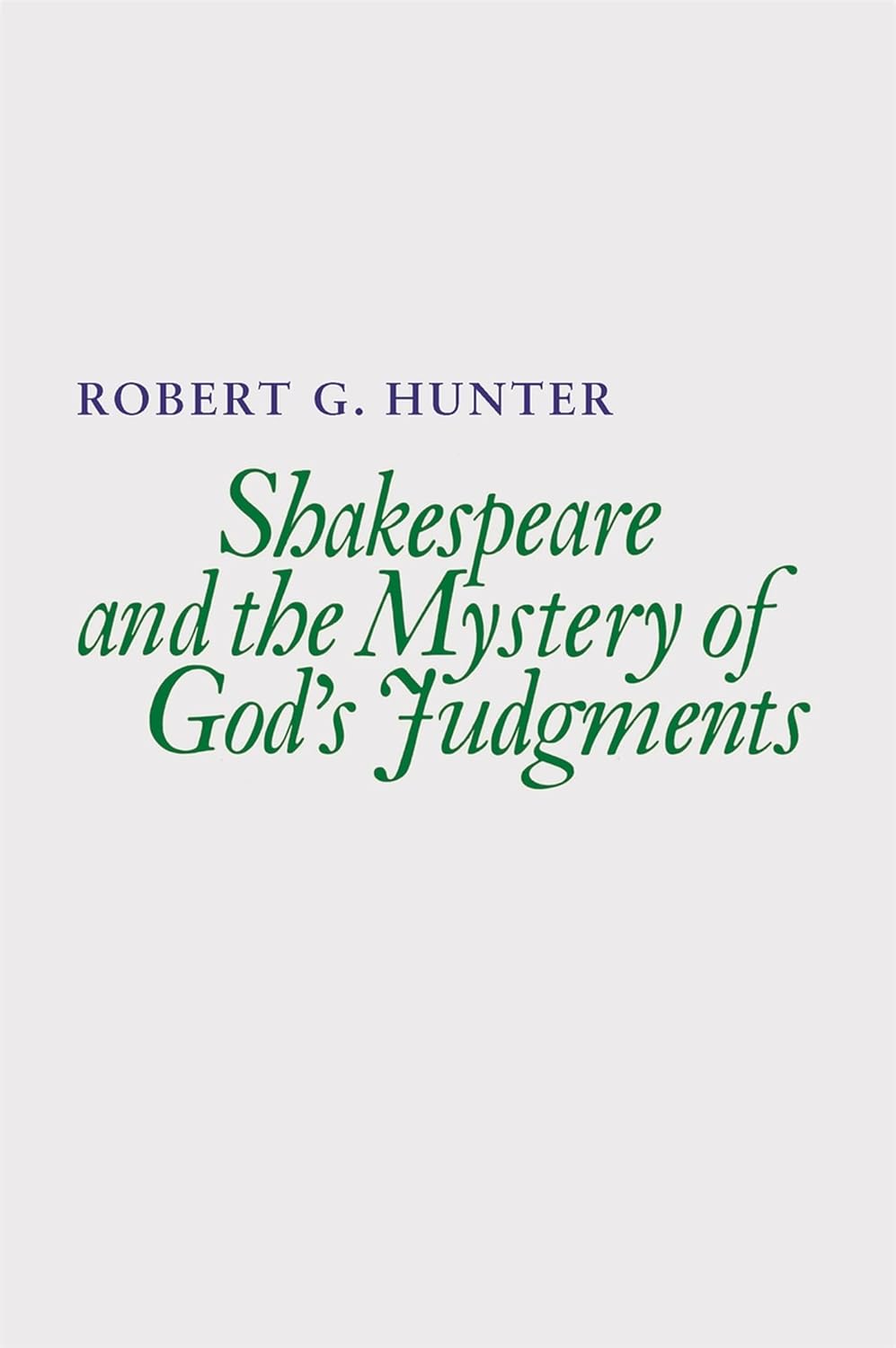Shakespeare and the Mystery of God's Judgments: A Deep Dive