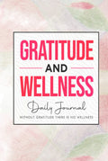 Gratitude and Wellness Daily Journal - Guided Bullet Planner