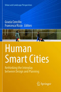 Human Smart Cities: Rethinking the Interplay between Design