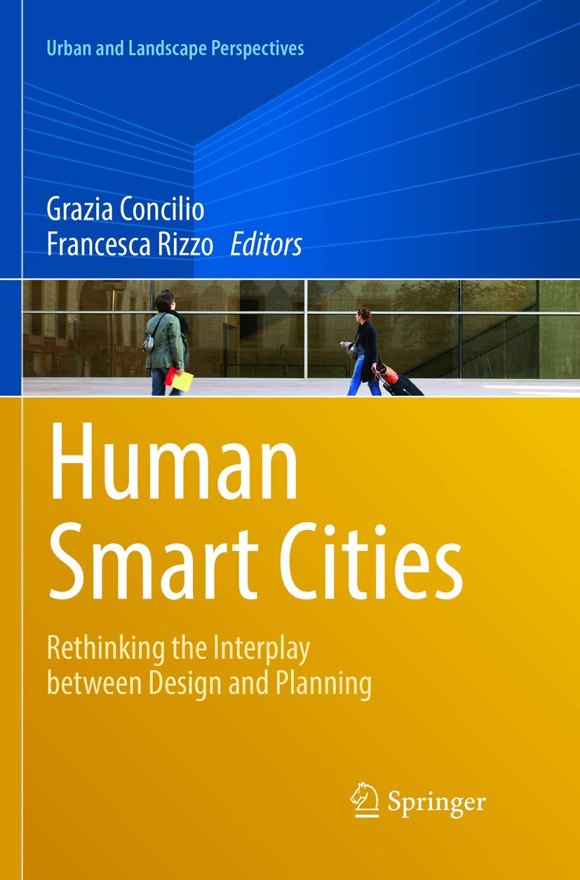 Human Smart Cities: Rethinking Design and Planning Perspectives