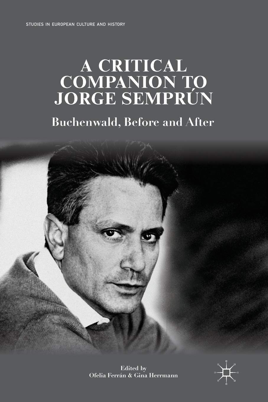 A Critical Companion to Jorge Semprun: Buchenwald Insights