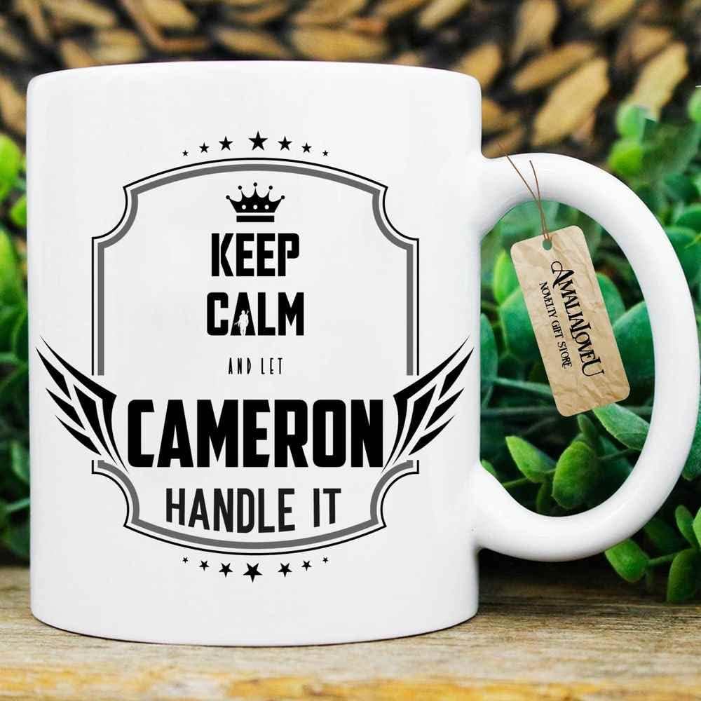 Personalized Name Mug for Him - Cameron Handles it! - 11oz