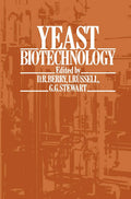 Yeast Biotechnology - Practical for Students and Researchers