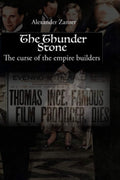 Thunder Stone: Curse of Empire Builders - A Historical Adventure