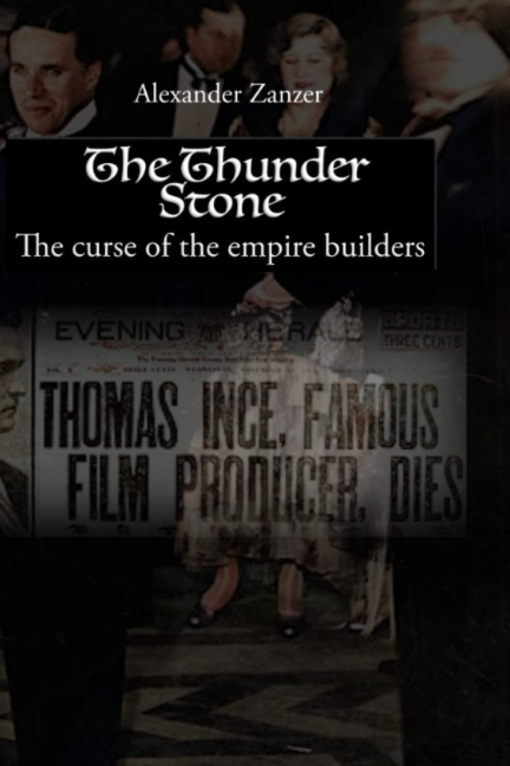 Thunder Stone: Curse of Empire Builders - A Historical Adventure