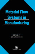 Material Flow Systems in Manufacturing - Practical Design & Control