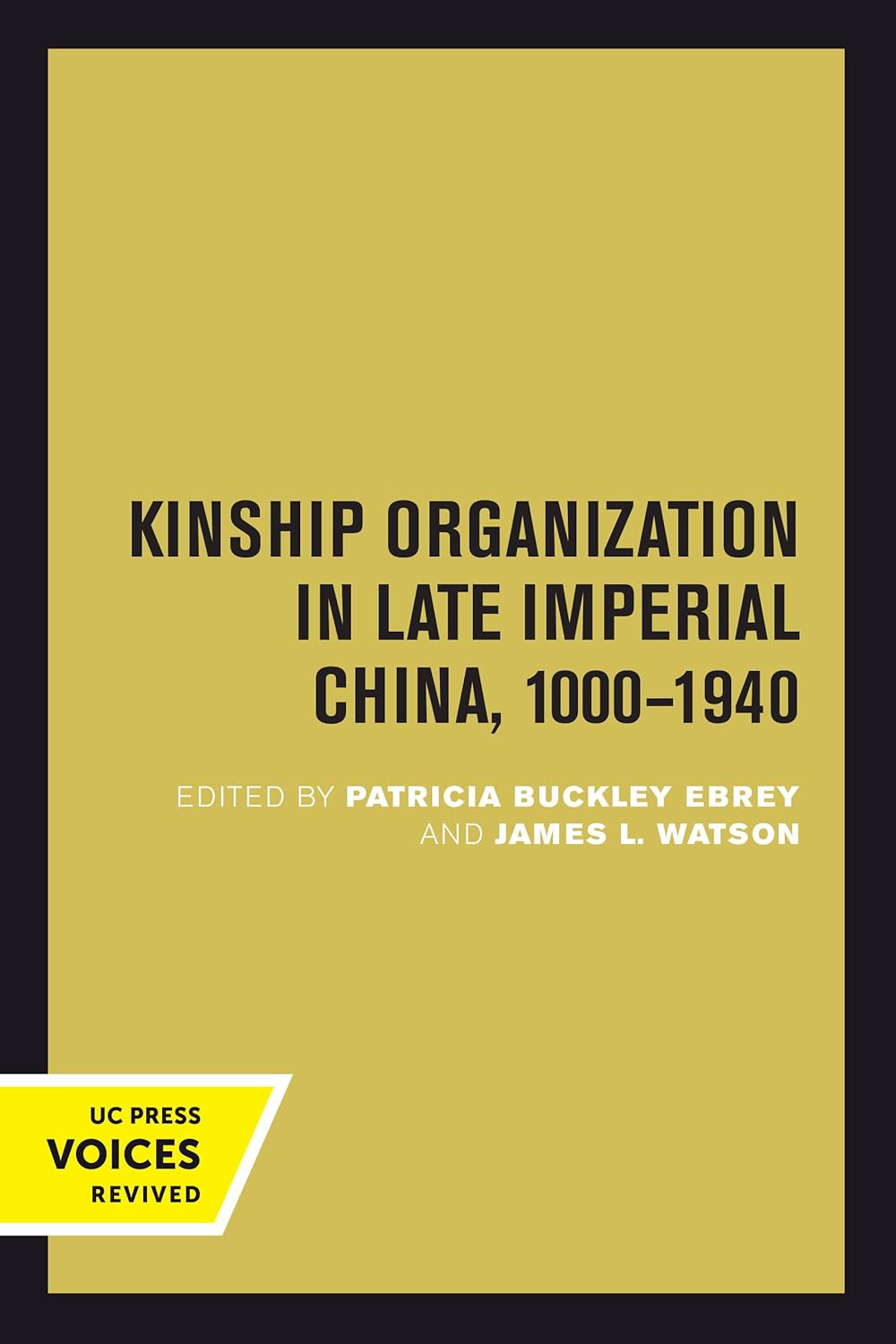 Kinship Organization in Late Imperial China: A Comprehensive Study