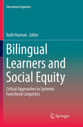 Bilingual Learners and Social Equity - Critical SFL Approaches