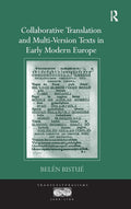 Collaborative Translation and Multi-Version Texts in Early Modern