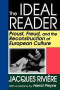 The Ideal Reader: Proust, Freud, and the Reconstruction of European