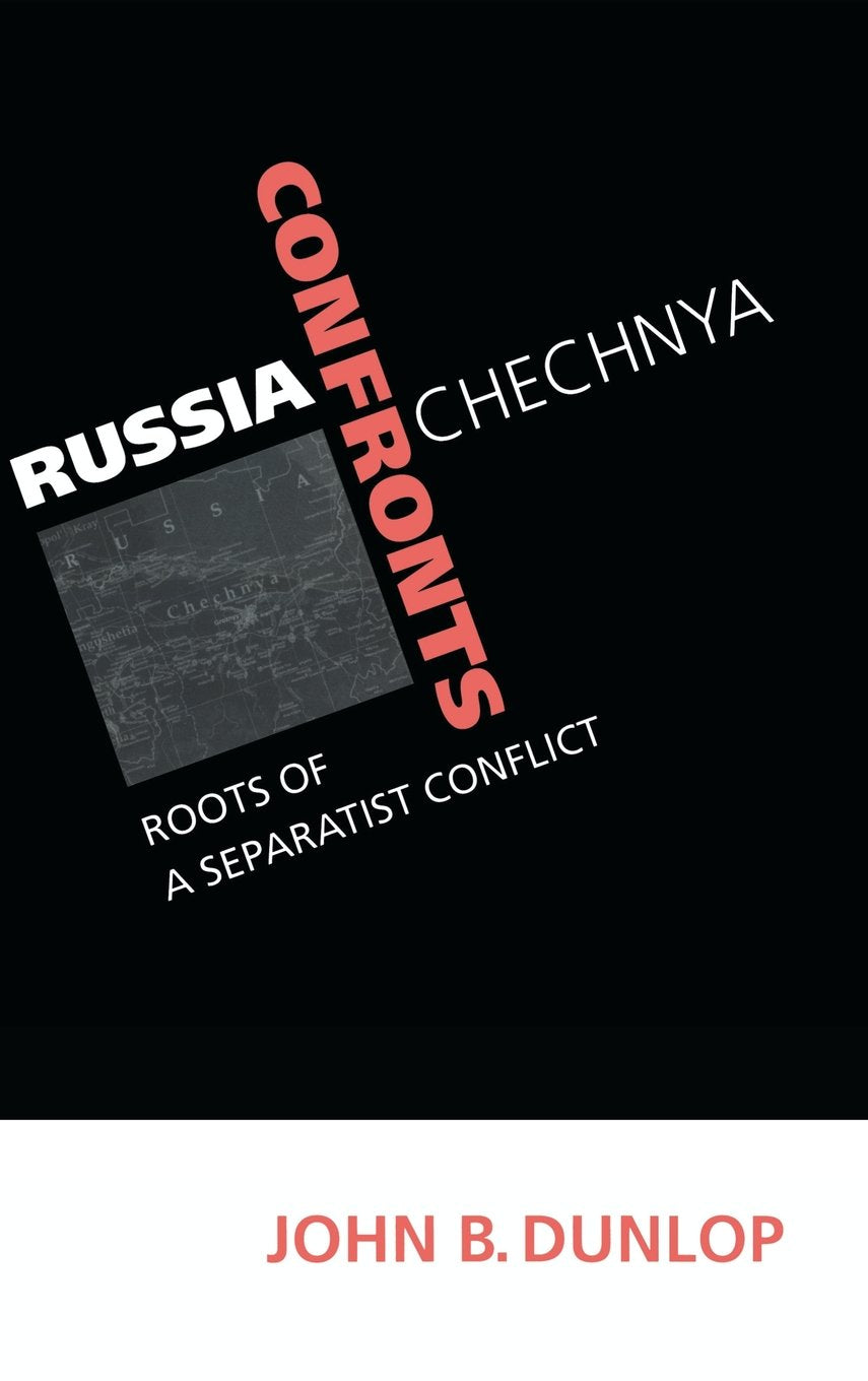 Russia Confronts Chechnya: Understanding a Separatist Conflict