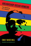 Archbishop Oscar Romero: The Making of a Martyr - Compassionate