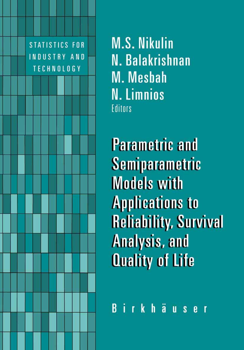 Parametric and Semiparametric Models for Reliability and Survival