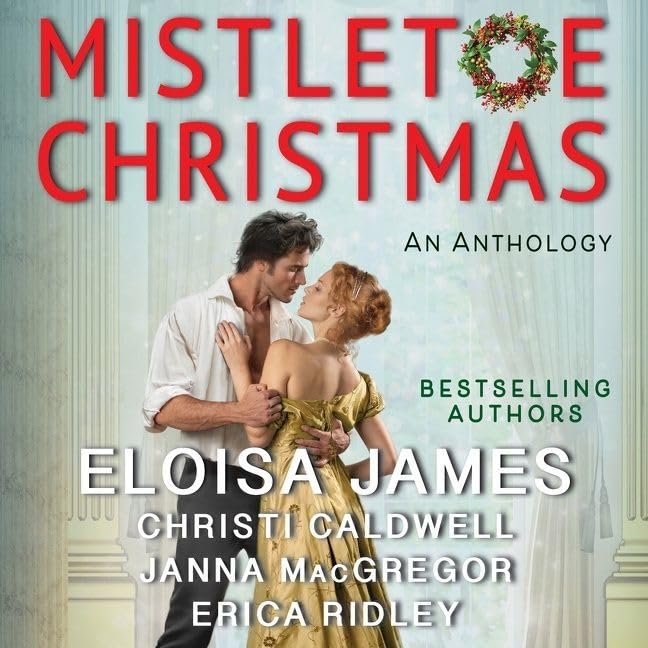 Mistletoe Christmas Anthology: Heartwarming Holiday Tales