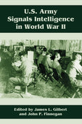 U.S. Army Signals Intelligence in World War II - Historical