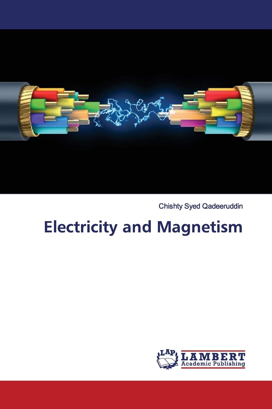 Electricity and Magnetism Book by Chishty Syed Qadeeruddin Review