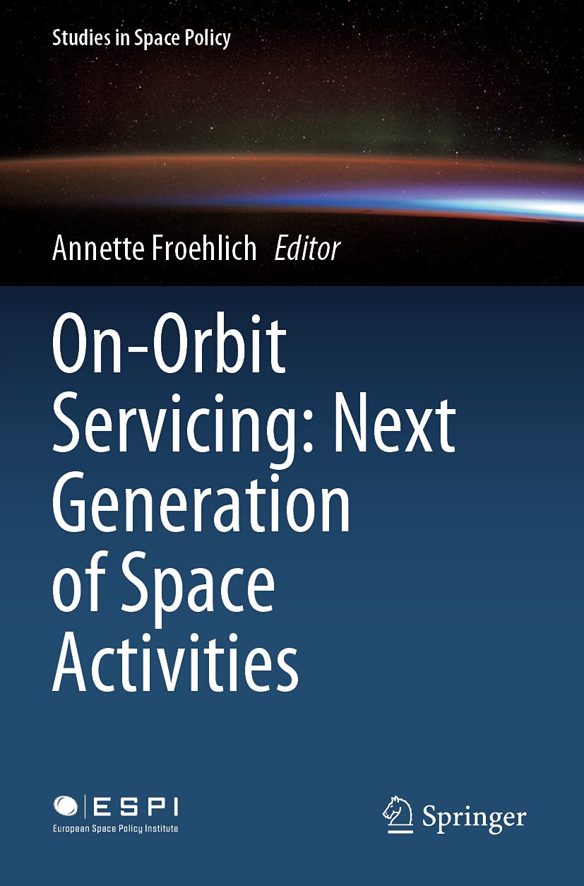 On-Orbit Servicing: Next Generation of Space Activities Review