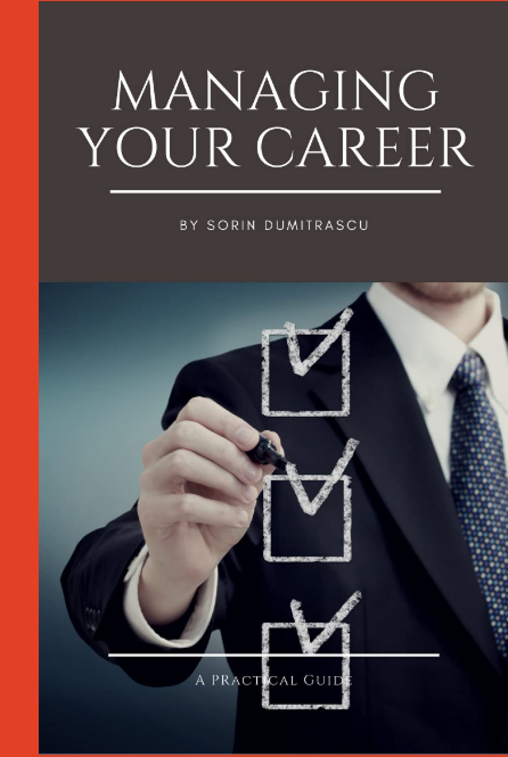 Managing Your Career: A Practical Guide for Professional Growth