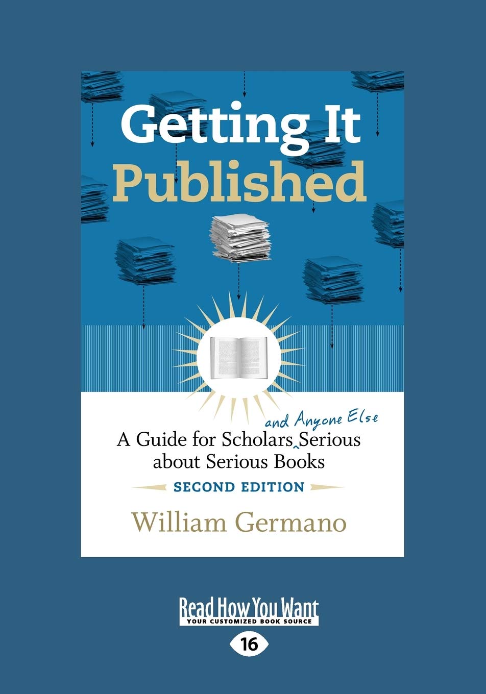 Getting It Published: A Comprehensive Guide for Scholars