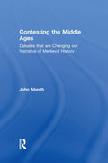 Contesting the Middle Ages - Essential Historiography