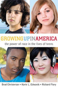 Growing Up in America: The Power of Race in Teen Lives
