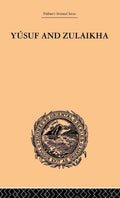 Yusuf and Zulaikha by Ralph T.H. Griffith - A Timeless Classic