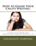 How to Grade Your Child's Writing: Practical Guide for Homeschool
