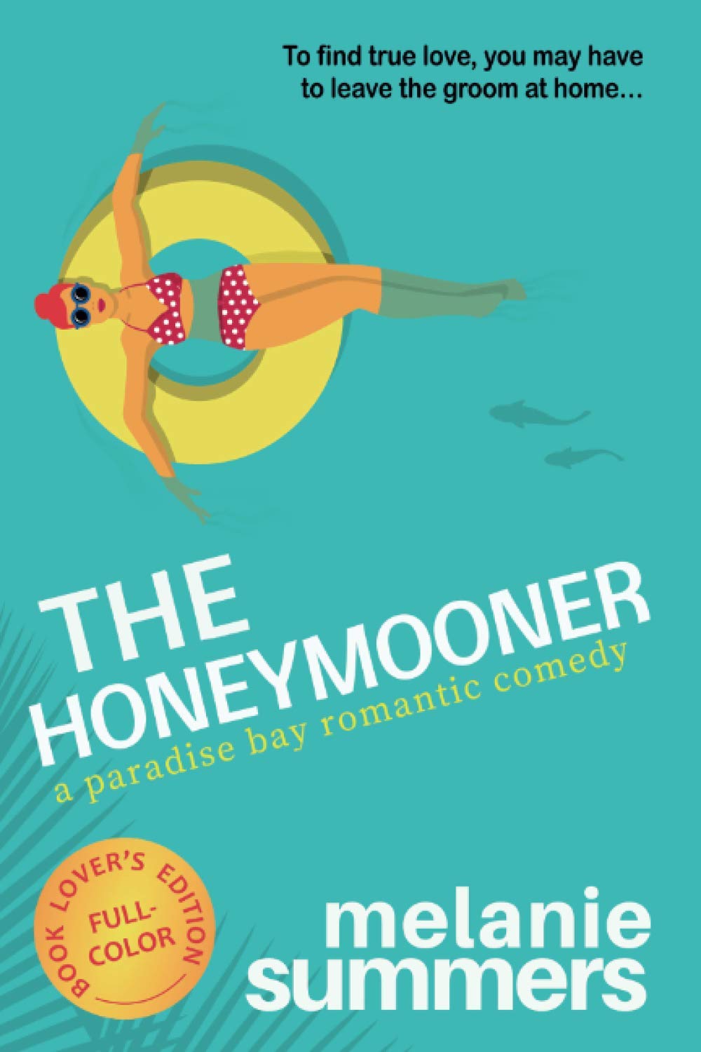 The Honeymooner: Full-color Book Lovers Edition for Readers