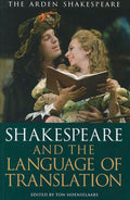 Shakespeare and the Language of Translation - In-Depth