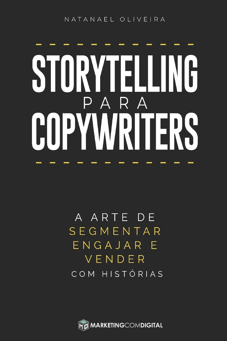 Storytelling para Copywriters: A Arte de Engajar e Vender Historias