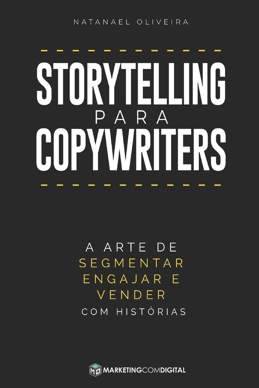 Storytelling para Copywriters: A Arte de Engajar e Vender Historias