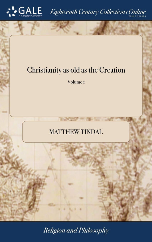 Christianity as Old as the Creation: Volume I Review