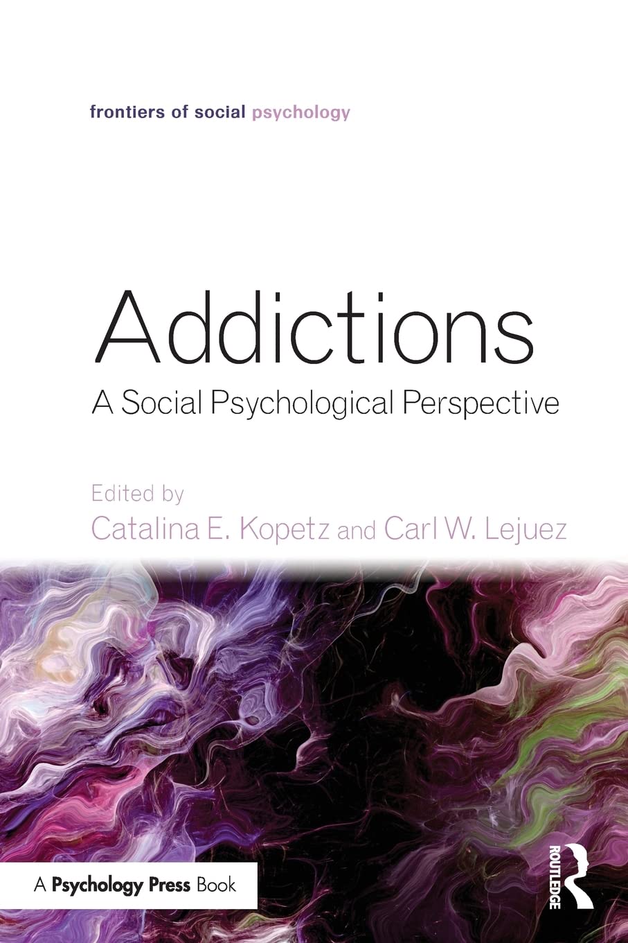 Addictions: Exploring the Frontiers of Social Psychology Insights