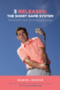 3 Releases The Short Game System - Practical Short Game