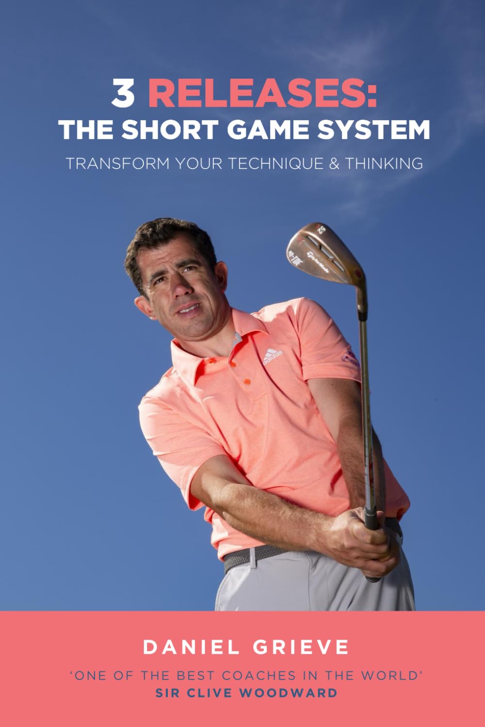 3 Releases: The Short Game System for Transforming Your Technique
