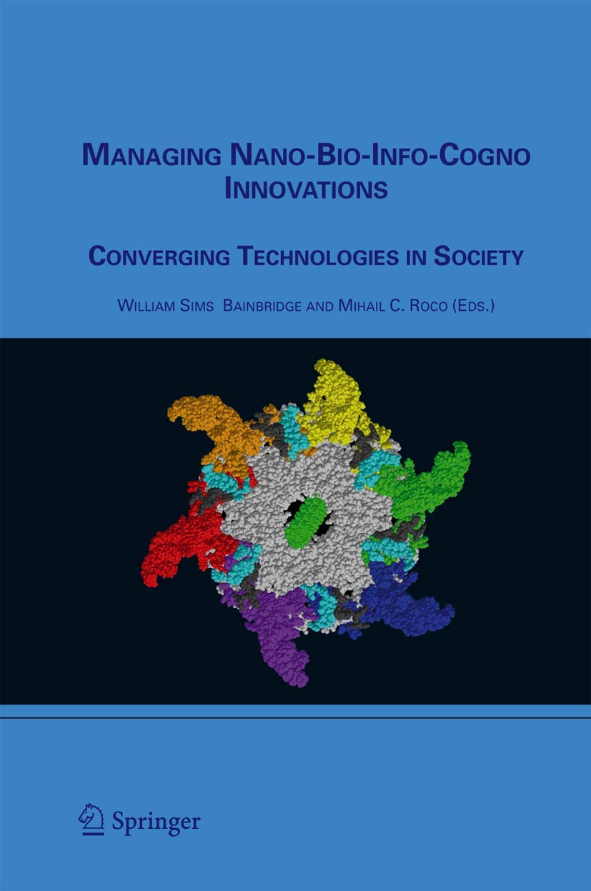 Managing Nano-Bio-Info-Cogno Innovations for a Better Society