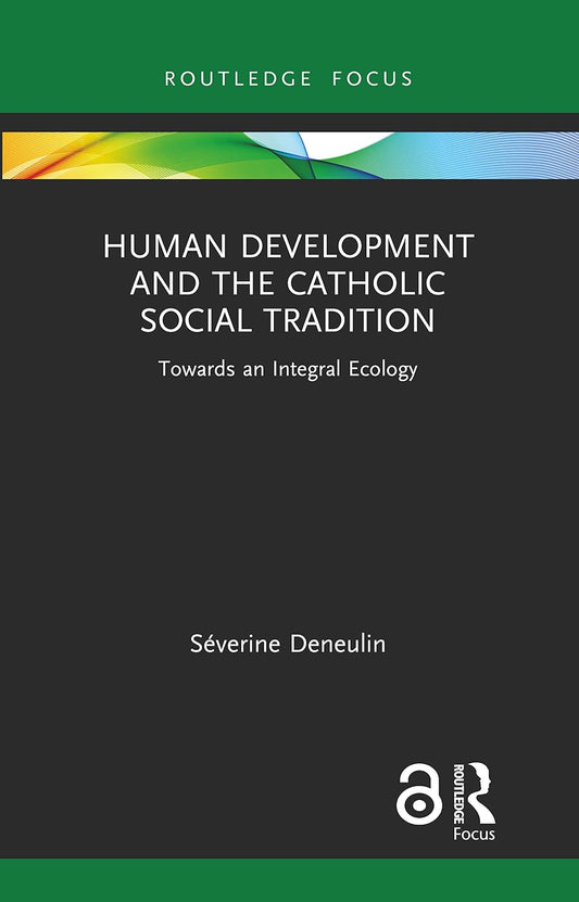 Human Development and the Catholic Social Tradition Insights