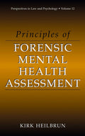 Principles of Forensic Mental Health Assessment for Professionals