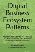 Digital Business Ecosystem Patterns - Architecture Blueprints for IoT