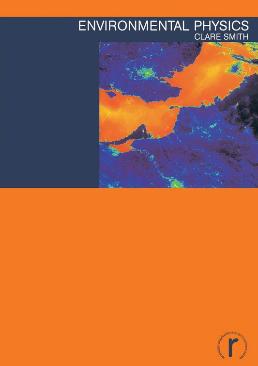 Environmental Physics: A Comprehensive Guide to Sustainability