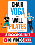 Chair Yoga & Wall Pilates For Seniors - Balance, Mobility & Posture