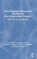 Cognitive Behavioural Therapy for Non-Underweight Patients Guide