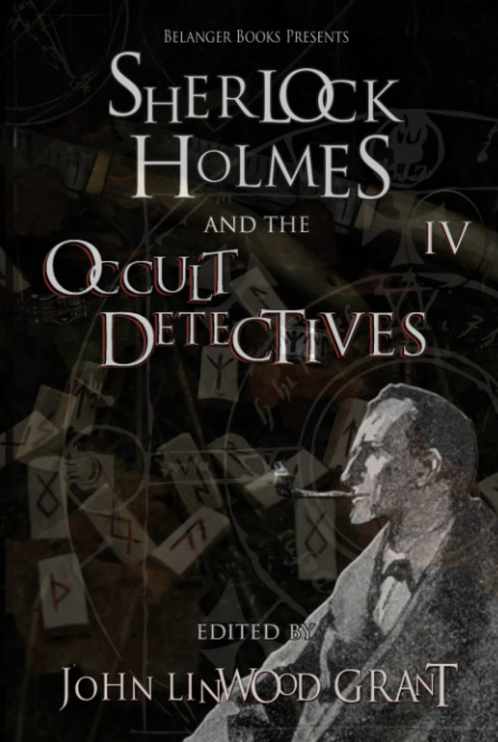 Sherlock Holmes and the Occult Detectives vol. 4: A Thrilling Mystery