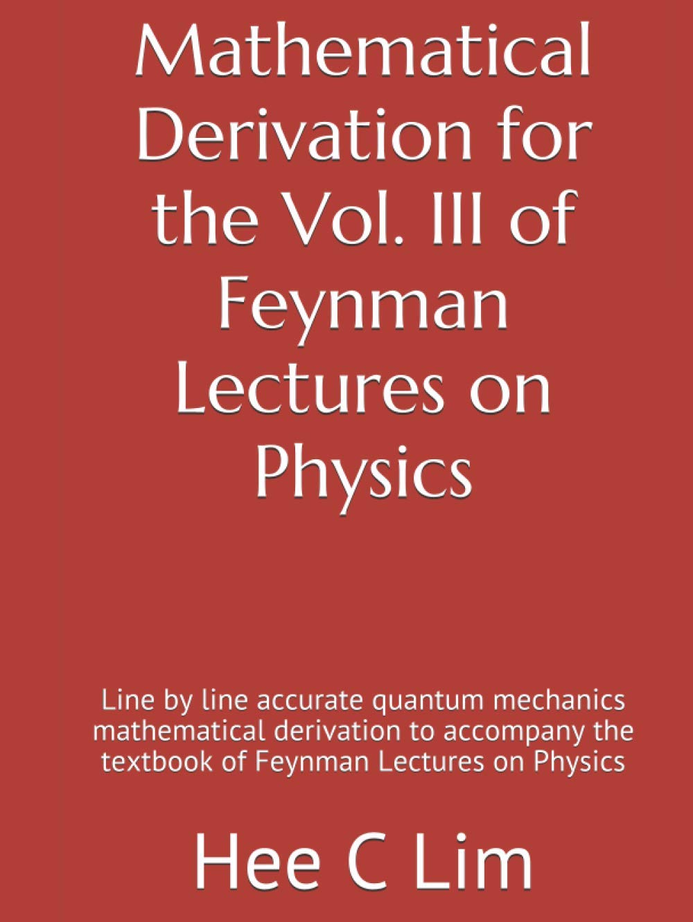 Mathematical Derivation for Feynman Lectures on Physics Vol. III