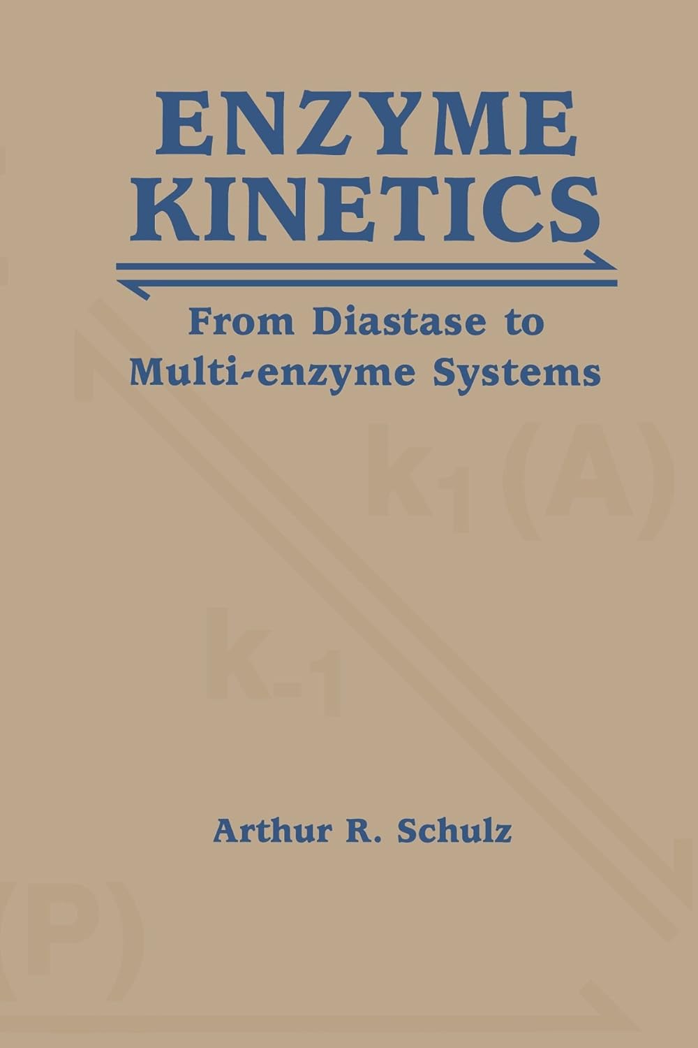 Enzyme Kinetics: From Diastase to Multi-enzyme Systems Review
