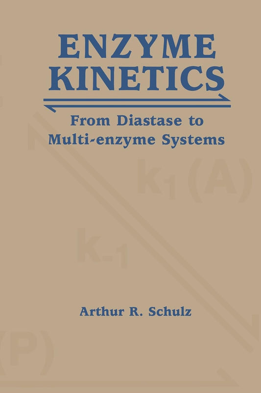 Enzyme Kinetics: From Diastase to Multi-enzyme Systems Review